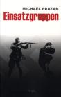Einsatzgruppen ; Les Commandos De La Mort - Preview