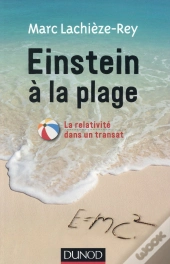 Einstein À La Plage ; À La Découverte De La Relativité