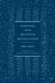 Einstein And The Quantum Revolutions