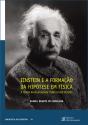 Einstein e a Formação da Hipótese em Física - Preview