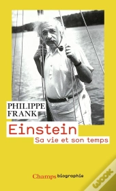 Einstein ; Sa Vie Et Son Temps