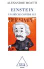 Einstein, Un Siècle Contre Lui - Preview