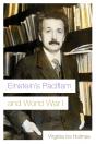 Einstein'S Pacifism And World War I - Preview