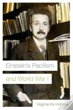 Capa do artigo Einstein'S Pacifism And World War I