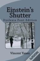 Einstein'S Shutter (Dyslexia Font Edition)