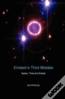Einstein'S Third Mistake