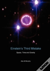 Einstein'S Third Mistake