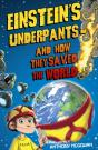 Einstein'S Underpants - And How They Saved The World - Preview
