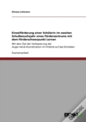 Einzelforderung Einer Schulerin Im Zweiten Schulbesuchsjahr Eines Forderzentrums Mit Dem Forderschwerpunkt Lernen