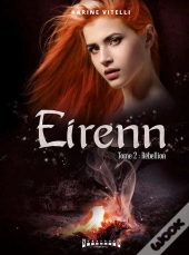 Eireen T.2 ; Rébellion