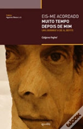 Eis-me Acordado Muito Tempo Depois de Mim
