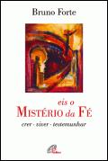 Eis o Mistério da Fé