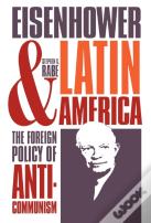 Eisenhower And Latin America