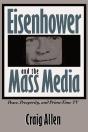 Eisenhower And The Mass Media - Preview