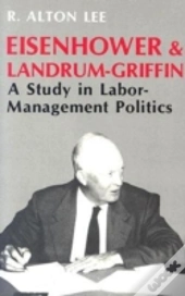 Eisenhower & Landrum-Griffin