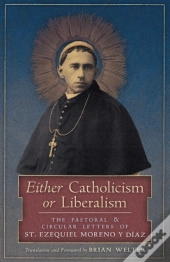 Either Catholicism Or Liberalism