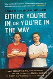 Either You'Re In Or You'Re In The Way