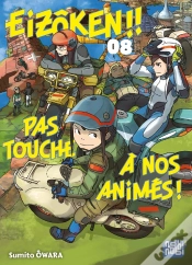 Capa do artigo Eizôken !! Pas Touche À Nos Animés ! T08