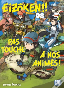 Capa do artigo Eizôken !! Pas Touche À Nos Animés ! T08