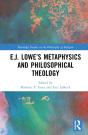 E.J. Loweâ€™S Metaphysics And Philosophical Theology - Preview