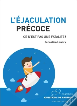 Capa do artigo Ejaculation Precoce - Ce N'Est Pas Une Fatalite