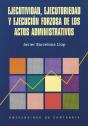 Ejecutividad, Ejecutoriedad Y Ejecución Forzosa De Los Actos Administrativos - Preview