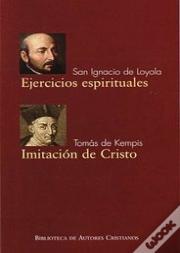 Ejercicios Espirituales De San Ignacio De Loyola; Imitación De Cristo