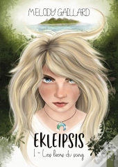 Ekleipsis : 1 - Les Liens Du Sang