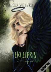 Ekleipsis : 2 - L'Ange Noir