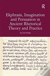 Capa do artigo Ekphrasis, Imagination And Persuasion In Ancient Rhetorical Theory And Practice