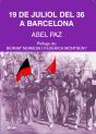 El 19 De Juliol Del 36 A Barcelona - Preview