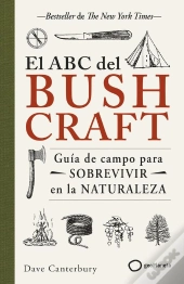 El Abc Del Bushcraft