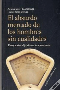 Capa do artigo El Absurdo Mercado De Los Hombres Sin Cualidades