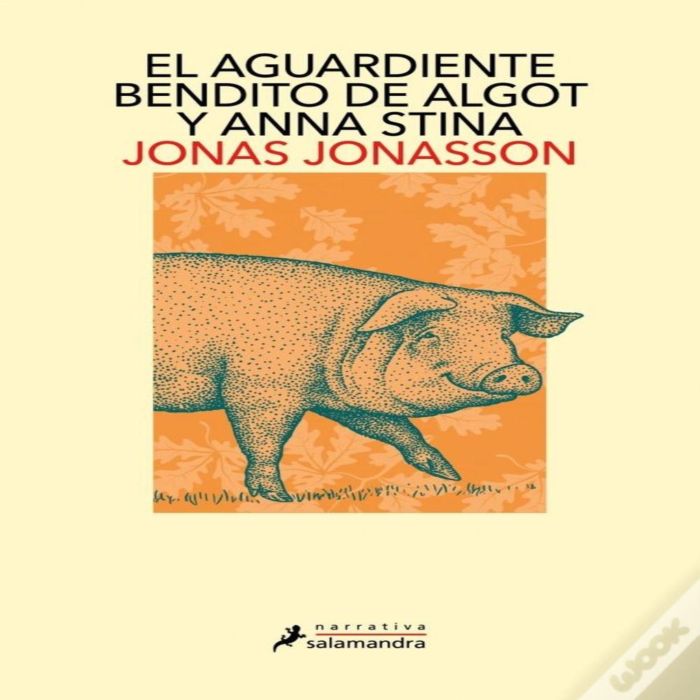 El Aguardiente Bendito De Algot Y Anna Stina
