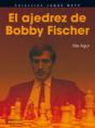 El Ajedrez De Bobby Fischer - Preview
