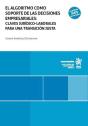 El Algoritmo Como Soporte De Las Decisiones Empresariales: Claves Juridico-Labor - Preview
