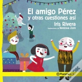 El Amigo Pérez Y Otras Cuestiones Así