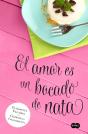 El Amor Es Un Bocado De Nata - Preview