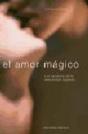 El Amor Mágico (Cartoné) - Preview