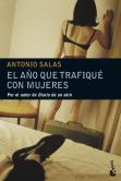 El Año Que Trafiqué Con Mujeres