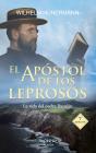 El Apóstol De Los Leprosos - Preview