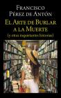 El Arte De Burlar A La Muerte - Preview