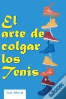 El Arte De Colgar Los Tenis