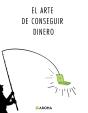 El Arte De Conseguir Dinero - Preview