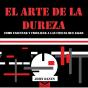 El Arte De La Dureza - Preview