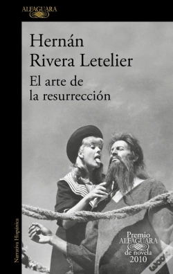 Capa do artigo El Arte De La Resurrección (Premio Alfaguara De Novela 2010)