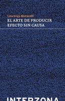 El Arte De Producir Efecto Sin Causa