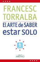 El Arte De Saber Estar Solo