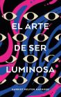 El Arte De Ser Luminosa - Preview
