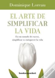 El Arte De Simplificar La Vida